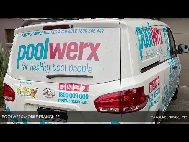 Poolwerx Mobile Franchise – Caroline Springs, VIC