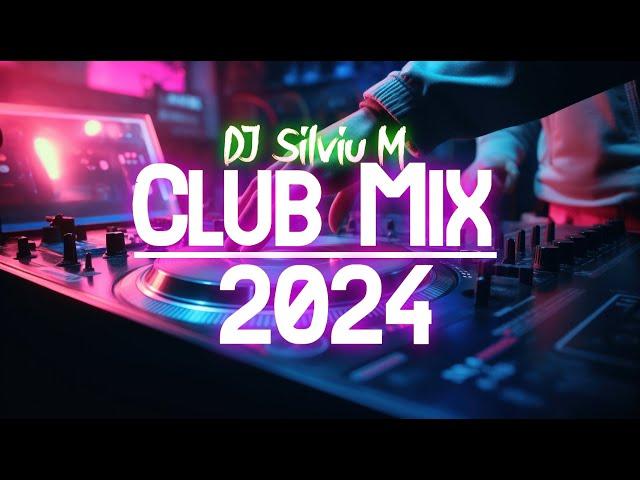 Music Mix 2024 | Party Club Dance 2024 | Best Remixes Of Popular Songs 2024 MEGAMIX (DJ Silviu M)