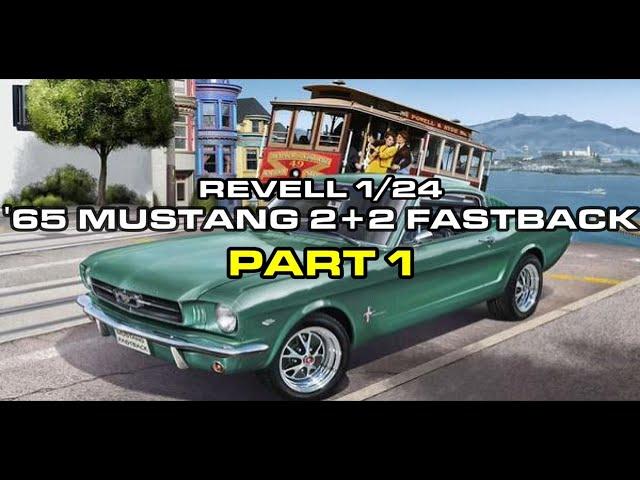 REVELL1/24  '65 ford mustang 2+2 fastback video build part1  Revell 1/24 65年福特野馬4人座斜背型 製作紀錄 part 1