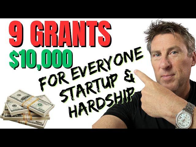 9 GRANTS Free money you Don't pay back HARDSHIP & STARTUPs not loan