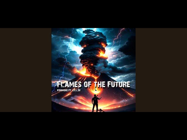 Konmore Ft. K1LL3R - Flames Of The Future (Original Mix)