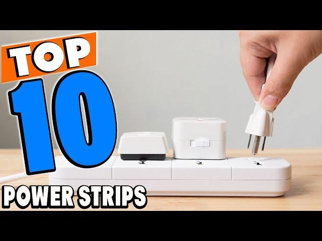 Top 10 Best Power Strips Review In 2024