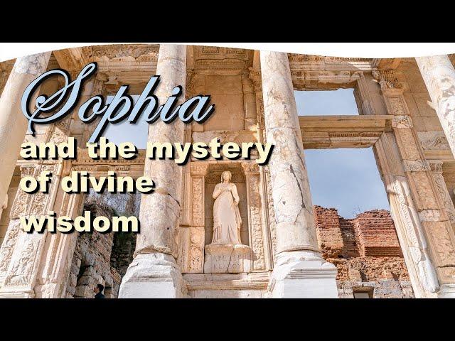 Sophia: The Mystery of Divine Wisdom with Richard Smoley