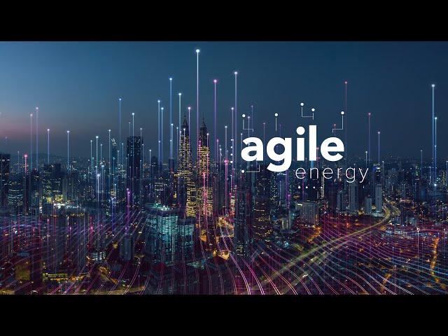 Agile Energy | Agile Launch Event - Condensed Version