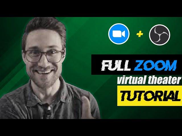 Full Tutorial for ZOOM Virtual Theater