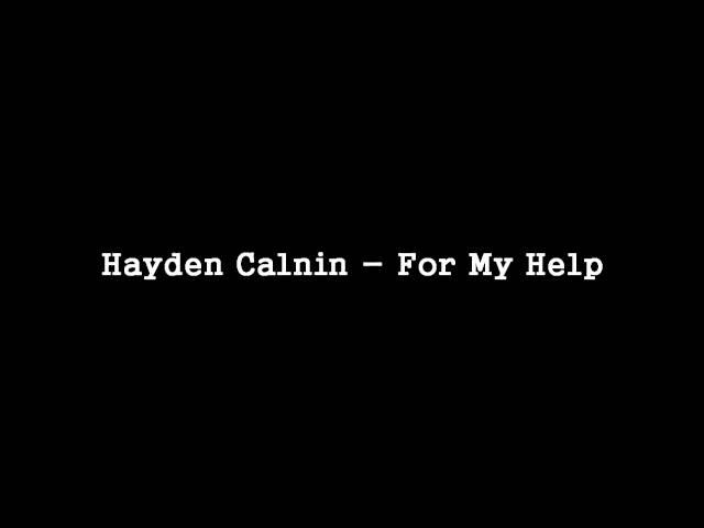 Hayden Calnin - For My Help [HQ]