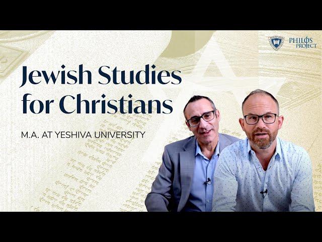 Jewish Studies Program for Christians | Yeshiva University & The Philos Project