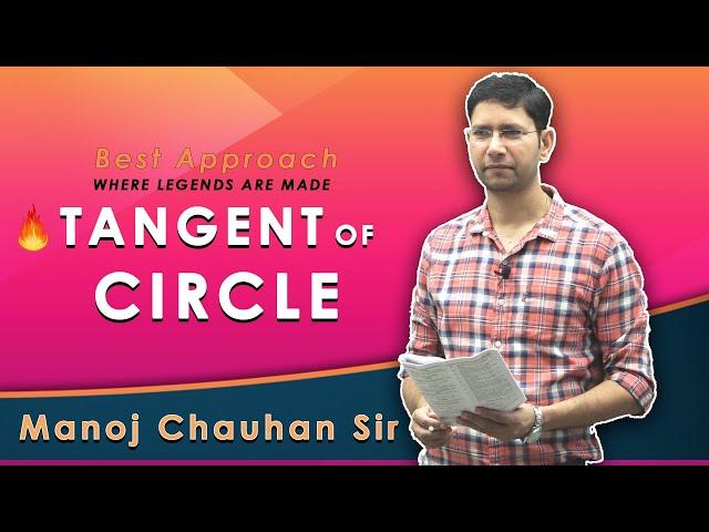 Tangent of Circle | Circle | by Manoj Chauhan Sir - Best Approach