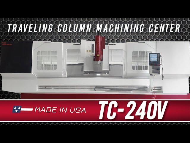 TC-240V Traveling Column Machining Center
