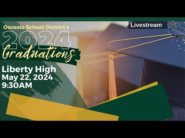 Liberty High School | High School Graduation 2024