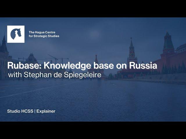 Rubase: Knowledge base on Russia | HCSS Explainer