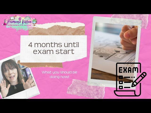 4 months before exams start | what to do now