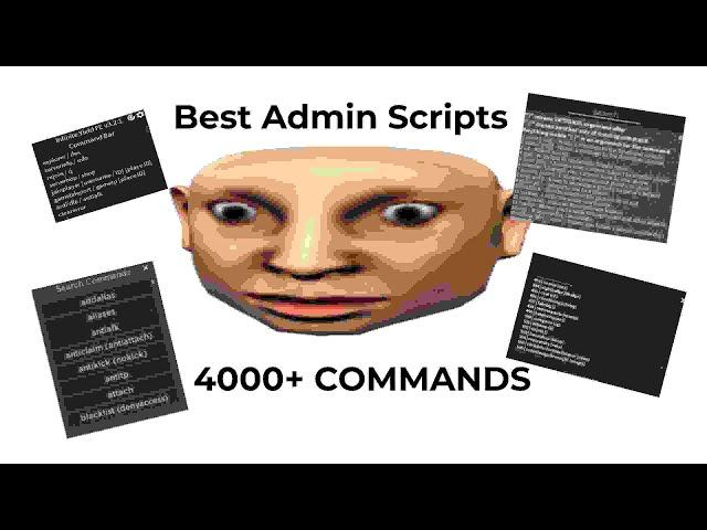 BEST Admin Scripts for ROBLOX | 4000+ COMMANDS ! | PASTEBIN