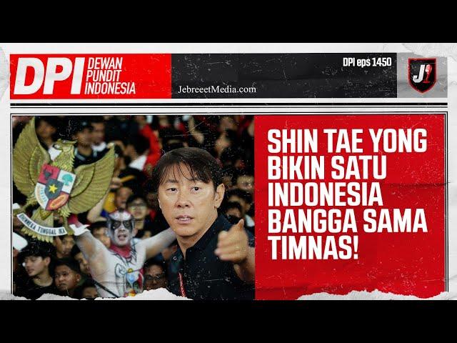 SHIN TAE YONG BIKIN TIMNAS DAN INDONESIA BANGGA! - DPI - EPS 1450