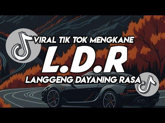 DJ LDR || LANGGENG DAYANING RASA VIRAL TIK TOK SLOW BASS