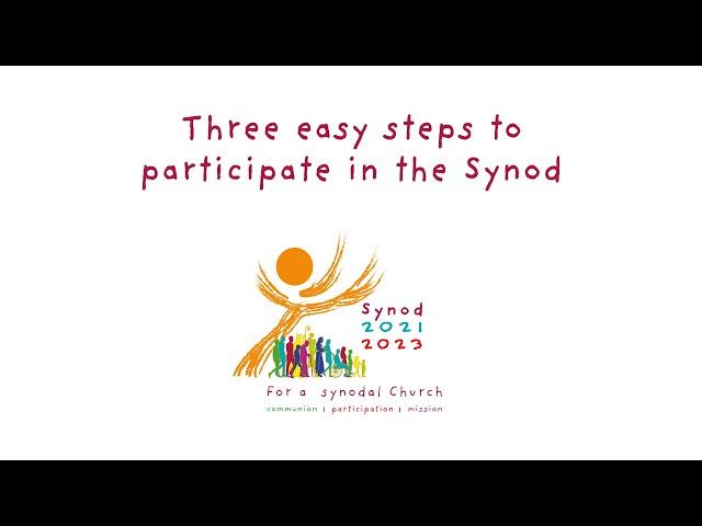 Synod 2021-2023: Three easy steps to participate in the Synod