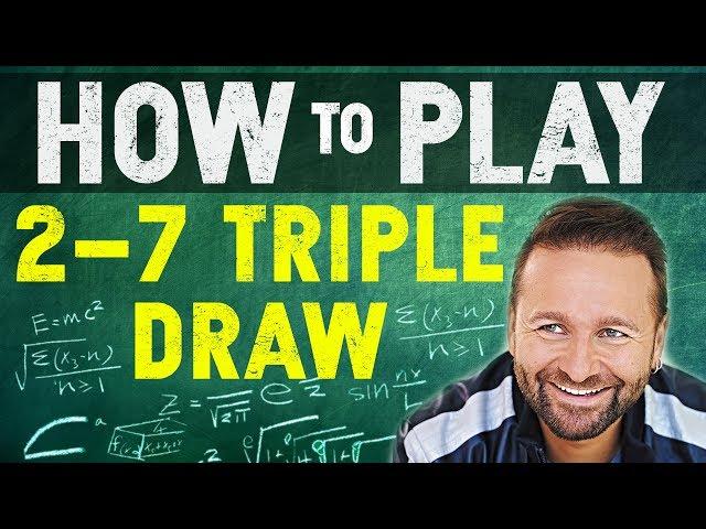 How to Play 2-7 Triple Draw