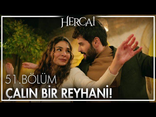 Reyyan ve Miran reyhani oynuyor!  - Hercai 51. Bölüm