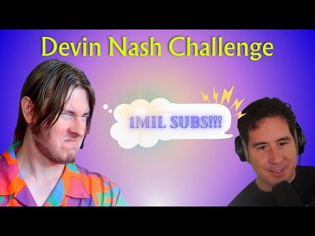 Exactly How I'm Going to Complete the Devin Nash Challange