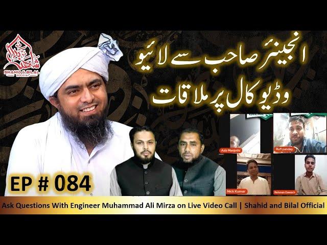 084-Episode : Ask Questions With Engineer Muhammad Ali Mirza on Live Video Call