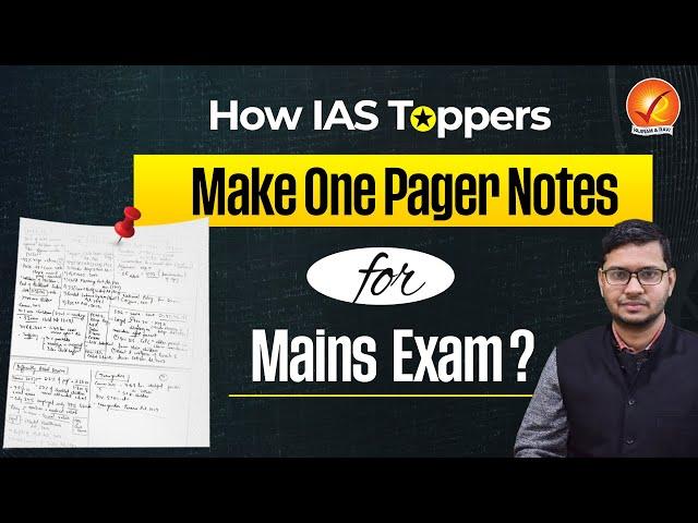 How IAS Toppers make one pager Notes for Mains Exam? | Vajiram and Ravi