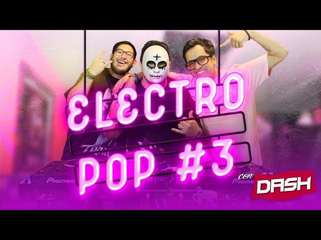 MIX ELECTRO POP #3 w/ @DjDashPeru( DAVID GUETTA, MARTIN GARRIX, AFROJACK, PITBULL, AVICCI, CALVIN H)