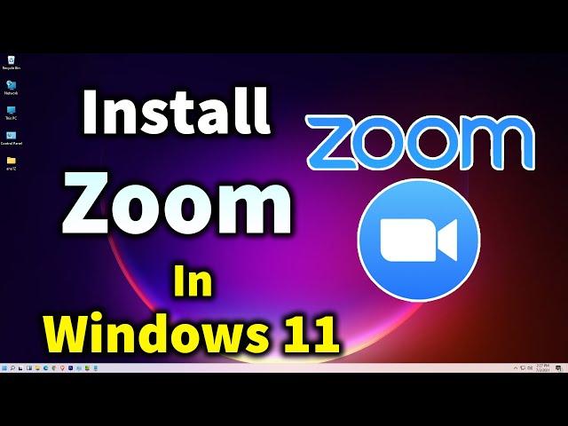 How to Install Zoom App on Windows 11