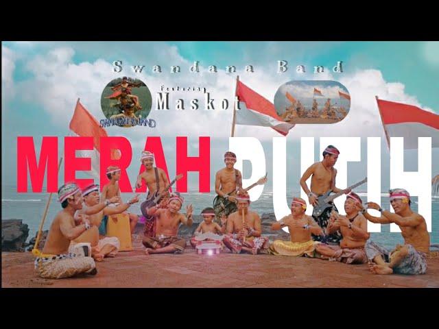 Merah Putih - Swandana Band ft Putu MaskotCs Cover Genjek!!!