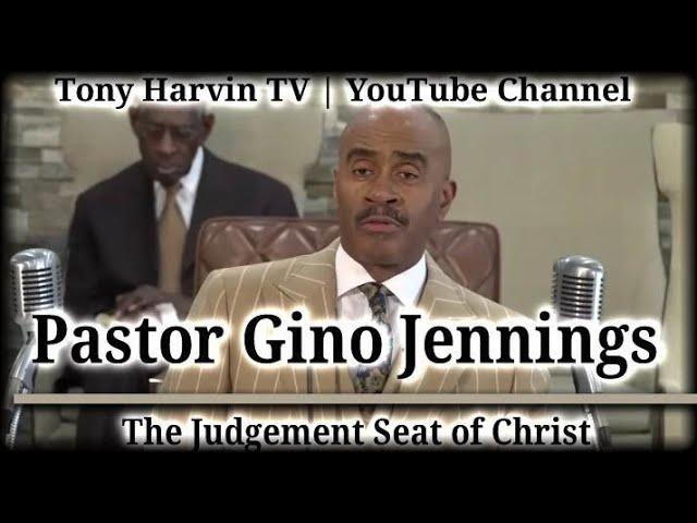 Pastor Gino Jennings - The Judgement Seat of Christ