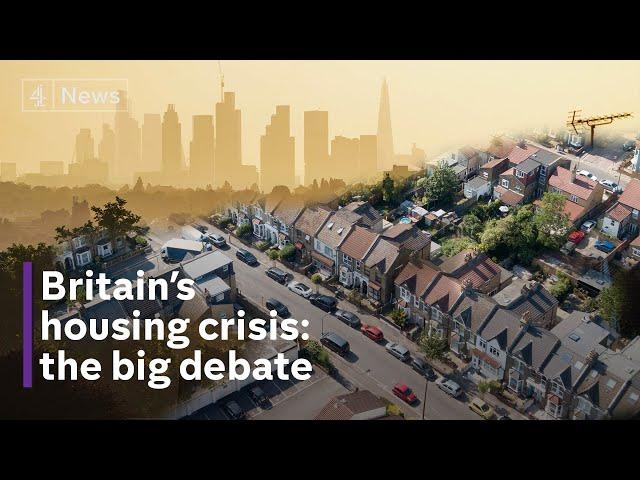 Debate: How do we fix Britain's housing crisis?