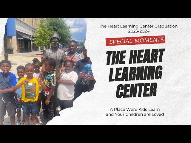 Celebrating Graduations 2023-2024: Little Kids' Memory Video | The Heart Learning Center