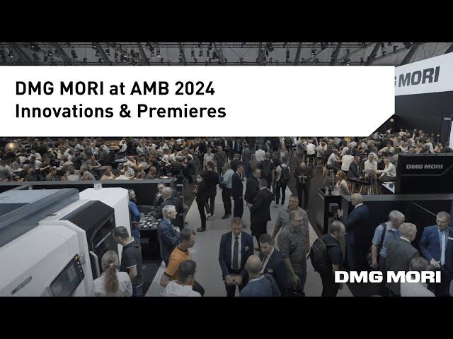 DMG MORI at AMB Stuttgart 2024: Experience MX – Machining Transformation