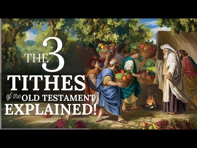 The 3 Types of Tithes in the Old Testament Explained | Biblical Tithing