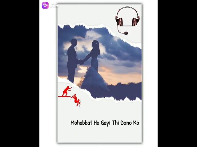 #mohobbat ho gyi thi dono ko Status. status king07