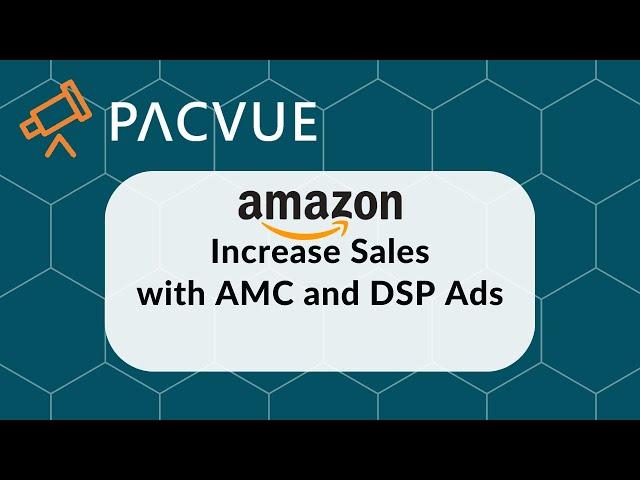 How Amazon Marketing Cloud and DSP Can Increase Sales (Case Study)