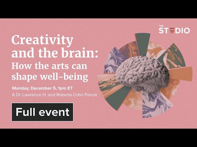 Creativity and the brain: How the arts can shape well-being