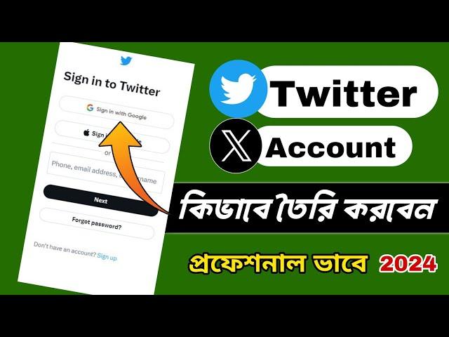 Twitter Account কিভাবে খুলবো । How to create X-Twitter Account 2024 | Bangla Tech