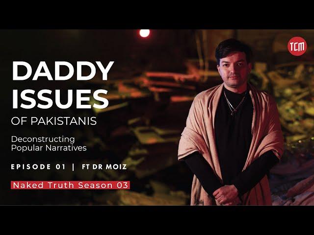 Who is the Actual Father of Pakistan | Naked Truth S3 | Episode 01