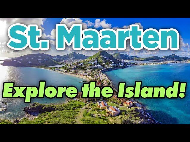 Exploring The Island of St.Maarten