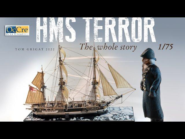 Occre's HMS Terror - FINAL CUT HIGHSPEED with Franklin's story