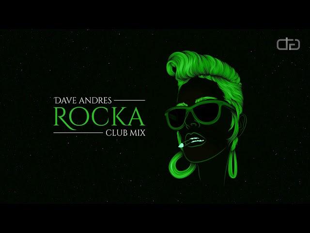 Dave Andres - Rocka (Club Mix)