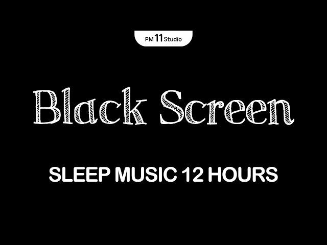 Black Screen With Piano Sounds | Sleep Music for Relaxing, Deep Sleep | Black Screen