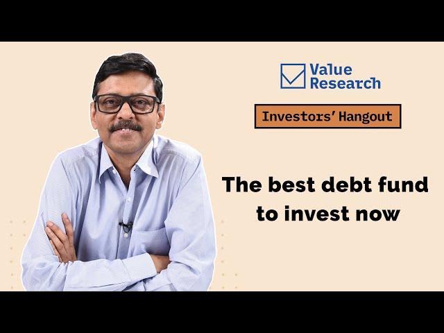 The best debt fund to invest now | Debt funds | Mutual fund investing