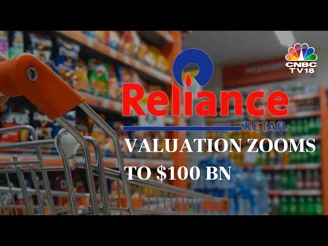 Reliance Retail’s Valuation Zooms To $100 Billion After Qatar Fund Buys 0.99% Stake | N18V