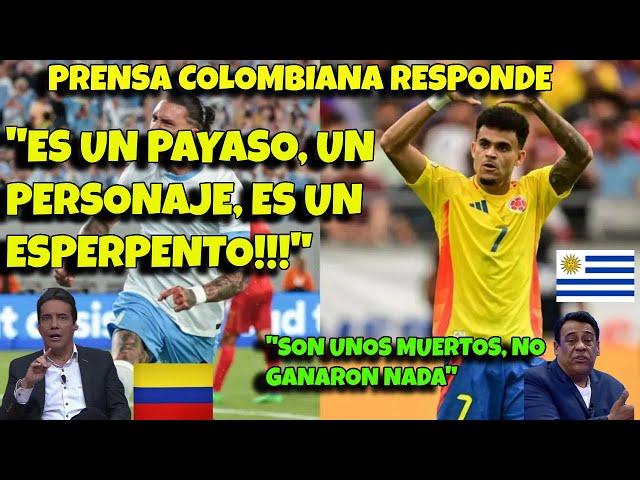 COLOMBIA LE RESPONDE A PERIODISTA URUGUAYO - URUGUAY vs COLOMBIA PREVIA CALIENTE- "ES UN PAYASO"