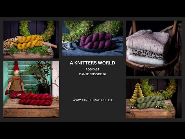 A Knitters World | Episode 26