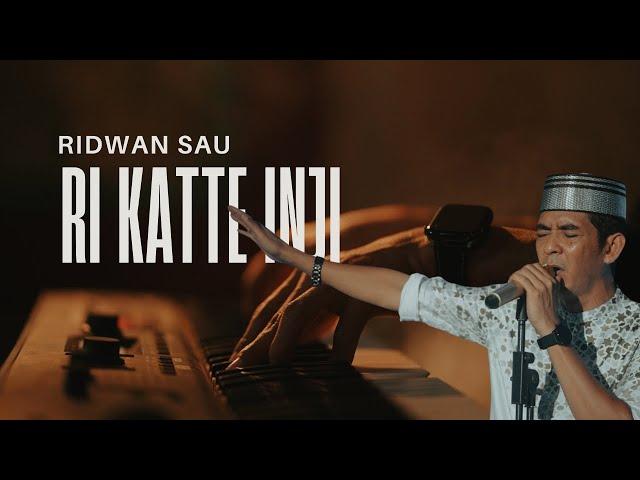 Ridwan Sau - RI KATTE INJI (Official Music Video)