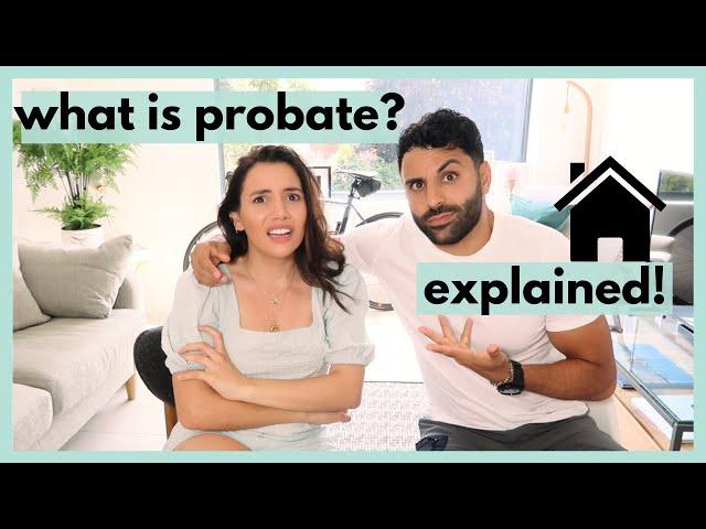 What is Probate? and why does it take so long?