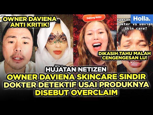 Hujatan Netizen Owner Daviena Skincare Sindir Dokter Detektif Usai Produknya Disebut Overclaim