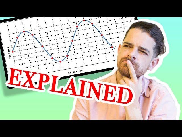 Sampling, Sample Rate & Bit Depth Explained SIMPLY